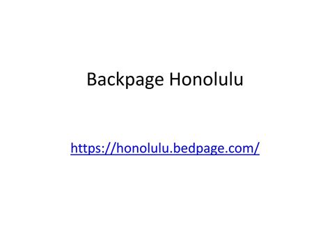 (808) 989-8833 rand pening 247 anagementa - 27 Report Ad. . Honolulu bedpage